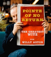 WILLY ASTOR  „Pointe of no return